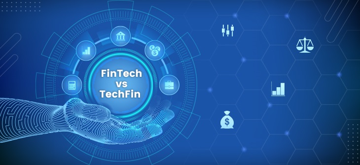 FinTech vs TechFin 